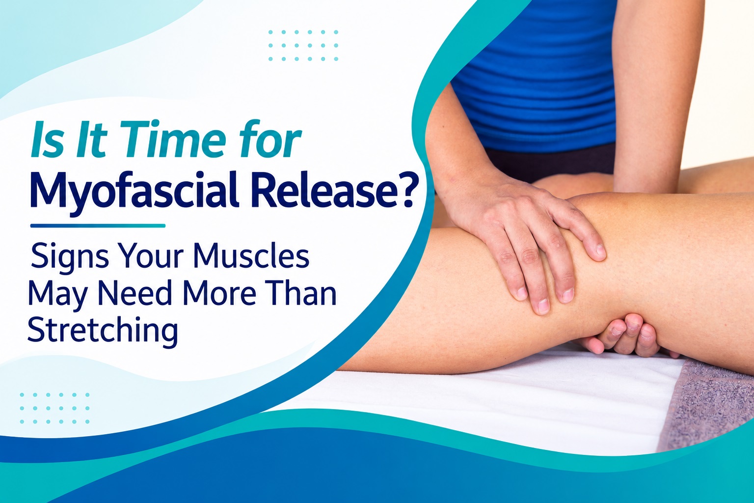 Myofascial Release